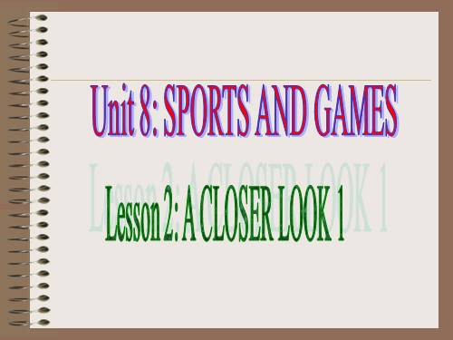 Unit 08. Sports and games. Lesson 2. A closer look 1
