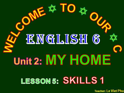 Unit 02. My home. Lesson 5. Skills 1