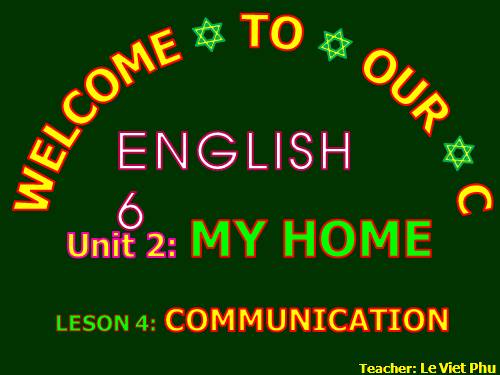 Unit 02. My home. Lesson 4. Communication