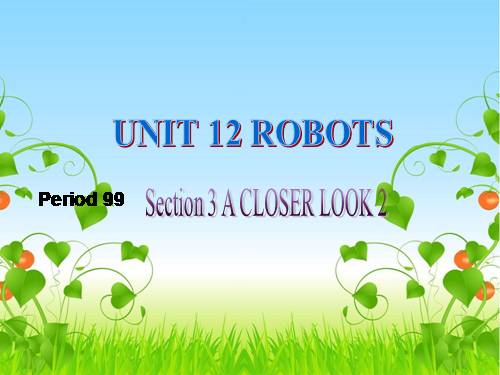 Unit 12. Robots. Lesson 3. A closer look 2