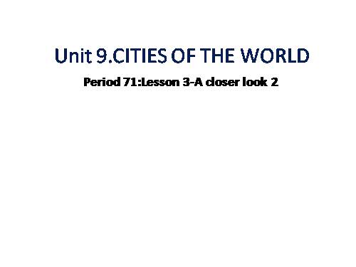 Unit 09. Cities of the world. Lesson 3. A closer look 2