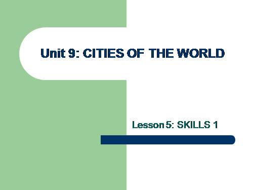 Unit 09. Cities of the world. Lesson 5. Skills 1