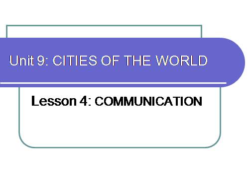 Unit 09. Cities of the world. Lesson 4. Communication