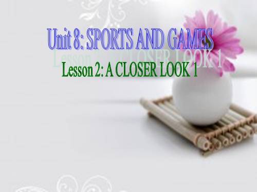 Unit 08. Sports and games. Lesson 2. A closer look 1