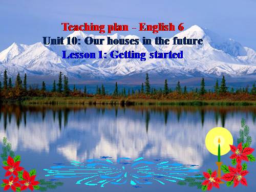 Unit 10. Our houses in the future. Lesson 1. Getting started