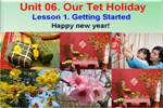 Unit 06. Our Tet holiday. Lesson 1. Getting started