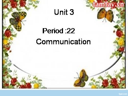 Unit 03. My friends. Lesson 4. Communication