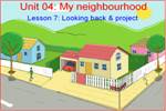 Unit 04. My neighbourhood. Lesson 7. Looking back & project