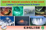 Unit 05. Natural wonders of the word. Lesson 7. Looking back & project