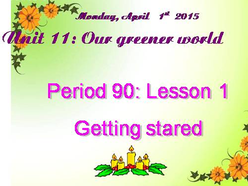 Unit 11. Our greener world. Lesson 1. Getting started