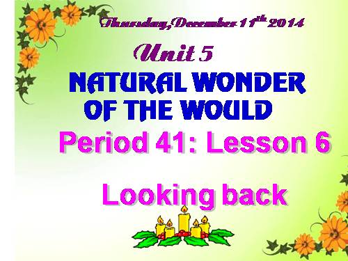 Unit 05. Natural wonders of the word. Lesson 7. Looking back & project