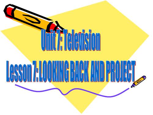 Unit 07. Television. Lesson 7. Looking back & project