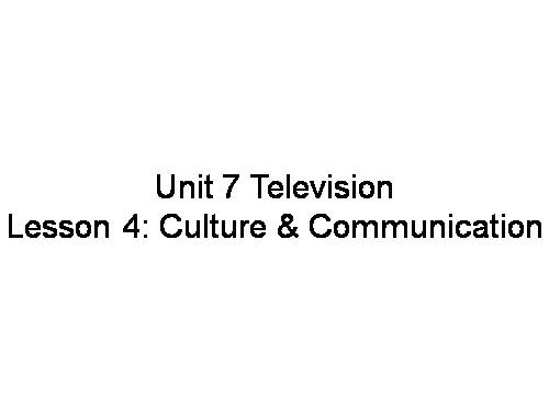 Unit 07. Television. Lesson 4. Communication