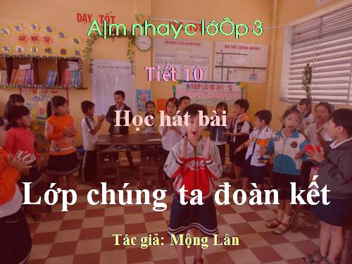 Bài 5. Lớp chúng ta đoàn kết