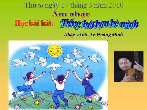 Bài 11. Tiếng hát bạn bè mình