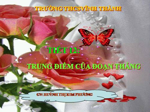 Chương I. §10. Trung điểm của đoạn thẳng