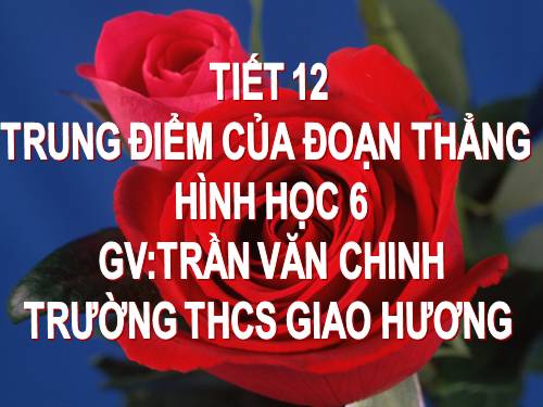 Chương I. §10. Trung điểm của đoạn thẳng