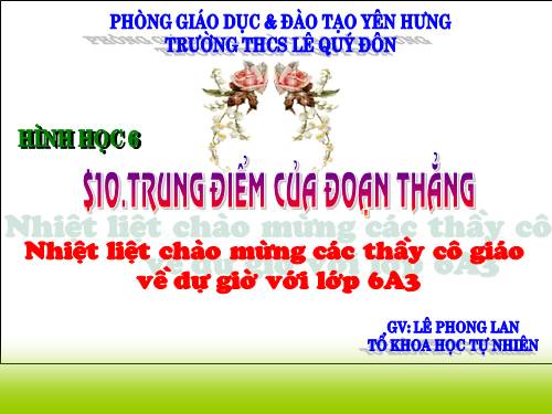 Chương I. §10. Trung điểm của đoạn thẳng