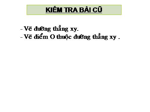 Chương I. §5. Tia