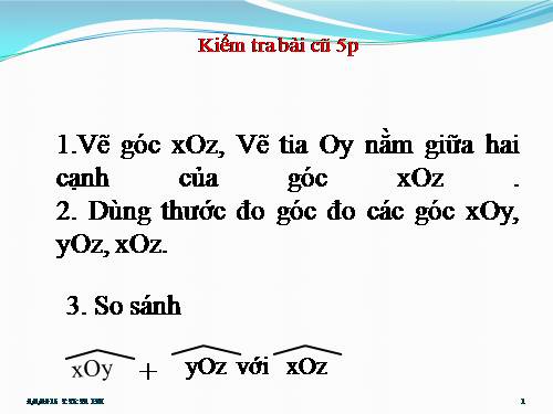 Chương II. §4. Khi nào thì xOy + yOz = xOz?