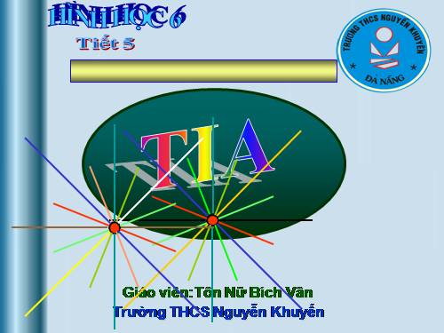 Chương I. §5. Tia