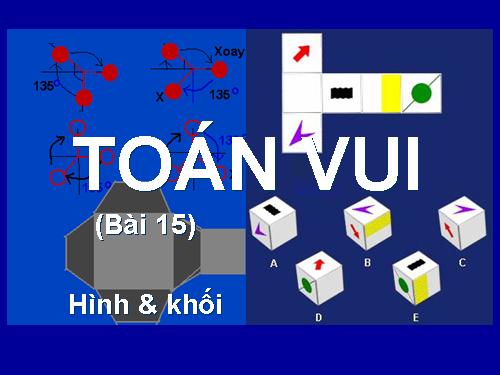 Toán vui (B15) hình & khối PowerPoint Presentation