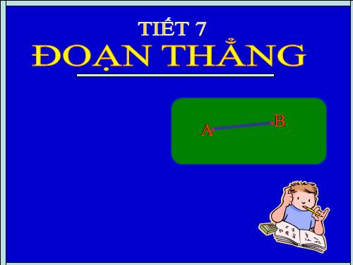 Chương I. §6. Đoạn thẳng