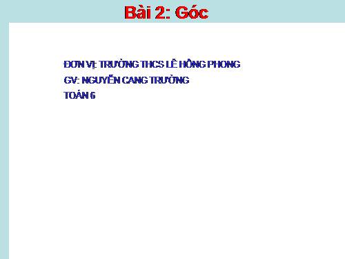 Chương II. §2. Góc