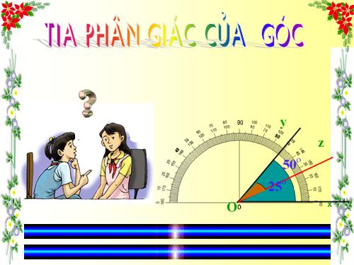 Chương II. §6. Tia phân giác của góc