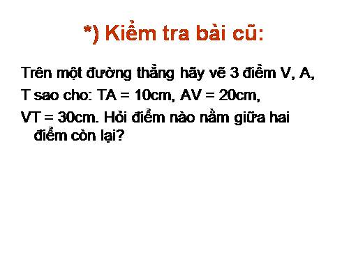 Chương I. §9. Vẽ đoạn thẳng cho biết độ dài