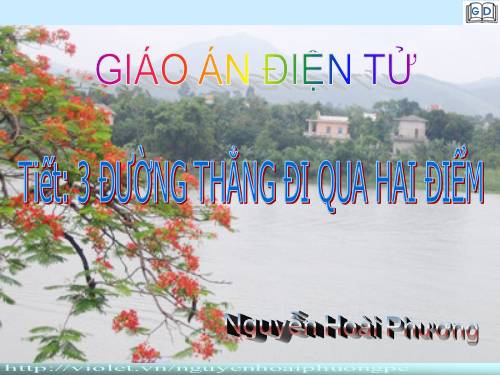 Chương I. §3. Đường thẳng đi qua hai điểm