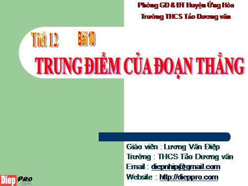 Chương I. §10. Trung điểm của đoạn thẳng