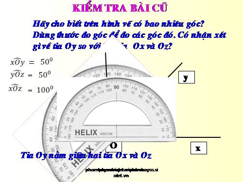 Chương II. §4. Khi nào thì xOy + yOz = xOz?