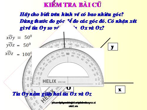 Chương II. §4. Khi nào thì xOy + yOz = xOz?