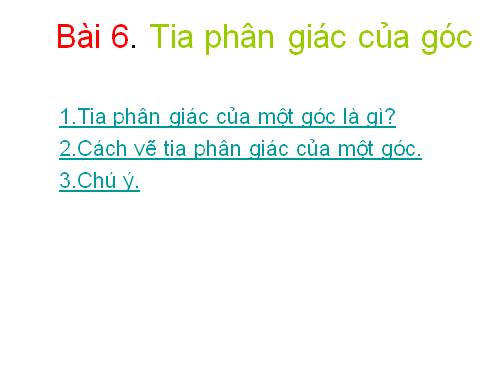 Chương II. §6. Tia phân giác của góc