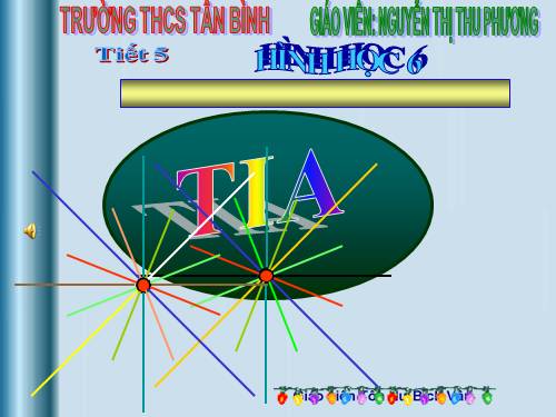 Chương I. §5. Tia