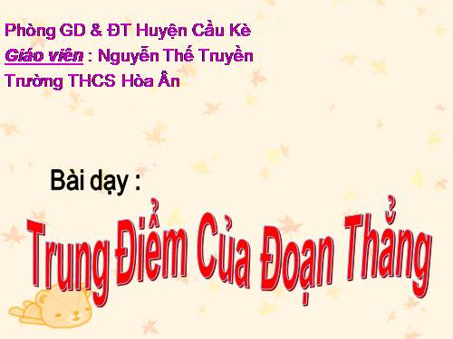 Chương I. §10. Trung điểm của đoạn thẳng