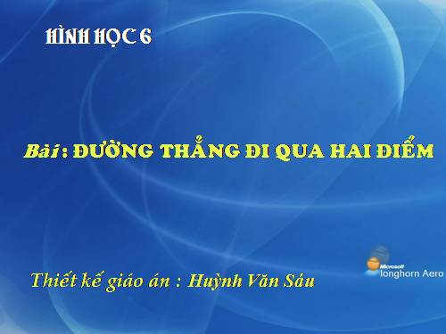 Chương I. §3. Đường thẳng đi qua hai điểm