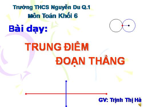 Chương I. §10. Trung điểm của đoạn thẳng