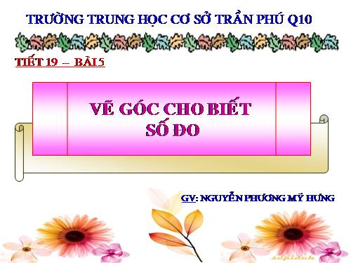 Chương II. §5. Vẽ góc cho biết số đo