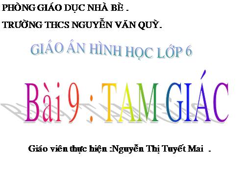 Chương II. §9. Tam giác