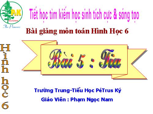 Chương I. §5. Tia