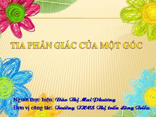 Chương II. §6. Tia phân giác của góc