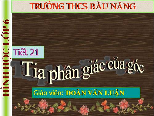 Chương II. §6. Tia phân giác của góc