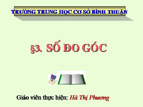 Chương II. §3. Số đo góc