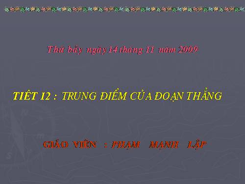 Chương I. §10. Trung điểm của đoạn thẳng