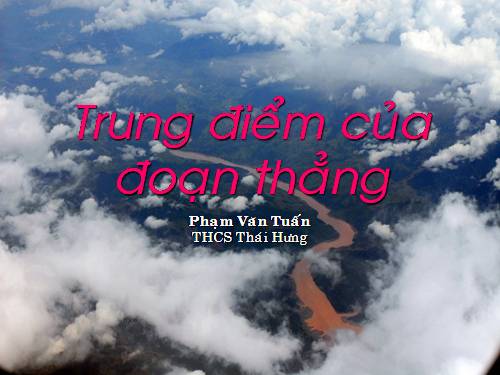 Chương I. §10. Trung điểm của đoạn thẳng