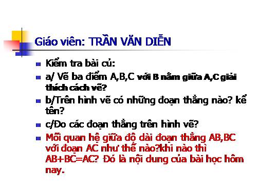 Chương I. §8. Khi nào thì AM + MB = AB?