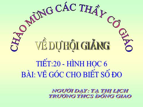 Chương II. §5. Vẽ góc cho biết số đo