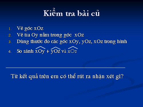 Chương II. §4. Khi nào thì xOy + yOz = xOz?